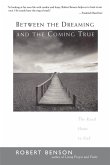 Between the Dreaming and the Coming True (eBook, ePUB)