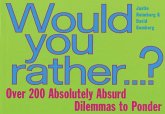 Would You Rather... (eBook, ePUB) Would You Rather... (eBook, ePUB)