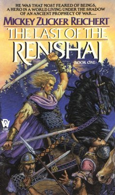 The Last of the Renshai (eBook, ePUB) - Reichert, Mickey Zucker