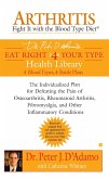 Arthritis: Fight it with the Blood Type Diet (eBook, ePUB)