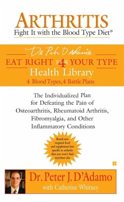 Arthritis: Fight it with the Blood Type Diet (eBook, ePUB) - D'Adamo, Peter J.; Whitney, Catherine