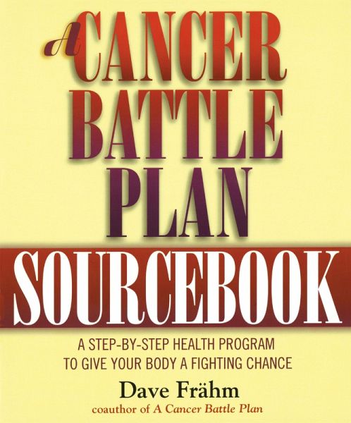 A Cancer Battle Plan Sourcebook (eBook, ePUB) A Cancer Battle Plan Sourcebook (eBook, ePUB)