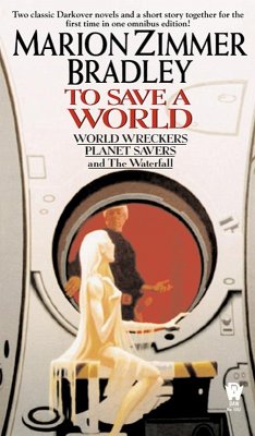 To Save A World (Darkover Omnibus #7) (eBook, ePUB) - Bradley, Marion Zimmer