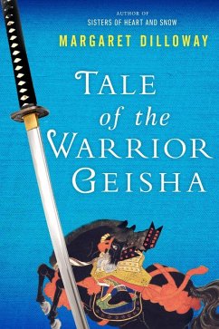 Tale of the Warrior Geisha (eBook, ePUB) - Dilloway, Margaret