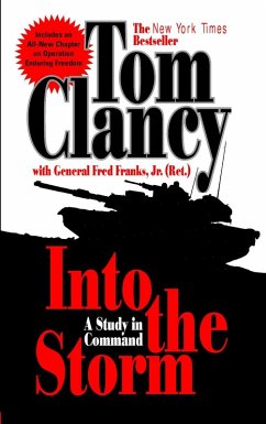 Into the Storm (eBook, ePUB) - Clancy, Tom; Franks, Frederick M.