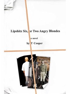 Lipshitz Six, or Two Angry Blondes (eBook, ePUB) - Cooper, T.