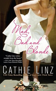 Mad, Bad and Blonde (eBook, ePUB) - Linz, Cathie