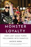 Monster Loyalty (eBook, ePUB) Monster Loyalty (eBook, ePUB)