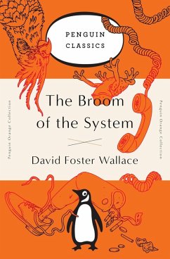 The Broom of the System (eBook, ePUB) - Wallace, David Foster