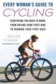 Every Woman's Guide to Cycling (eBook, ePUB)