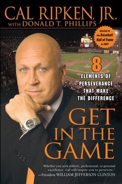 Get in the Game (eBook, ePUB) - Ripken, Cal; Phillips, Donald T.