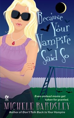 Cover Because Your Vampire Said So (eBook, ePUB)