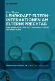 Lehrkraft-Eltern-Interaktionen am Elternsprechtag (eBook, ePUB)