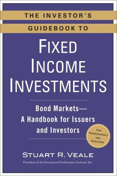 The Investor's Guidebook to Fixed Income Investments (eBook, ePUB) - Veale, Stuart R.