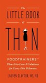The Little Book of Thin (eBook, ePUB)