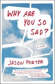 Why Are You So Sad? (eBook, ePUB)