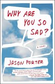 Why Are You So Sad? (eBook, ePUB)