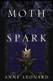Moth and Spark (eBook, ePUB)