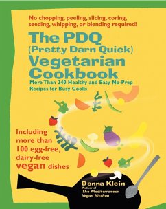 The PDQ (Pretty Darn Quick) Vegetarian Cookbook (eBook, ePUB) - Klein, Donna
