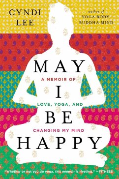 May I Be Happy (eBook, ePUB) - Lee, Cyndi