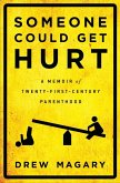 Someone Could Get Hurt (eBook, ePUB)