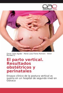 El parto vertical. Resultados obstétricos y perinatales - Calvo Aguilar, Omar;Flores Romero, Maria Luisa;Morales G., Victor