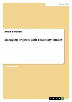 Managing Projects with Feasibility Studies - Borowski, Arkadi