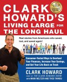 Clark Howard's Living Large for the Long Haul (eBook, ePUB)