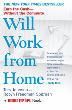 Will Work from Home (eBook, ePUB) - Johnson, Tory; Spizman, Robyn Freedman