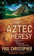 The Aztec Heresy (eBook, ePUB) - Bild 1