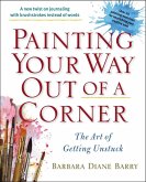Painting Your Way Out of a Corner (eBook, ePUB)