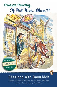 Dearest Dorothy, If Not Now, When? (eBook, ePUB) - Baumbich, Charlene Ann