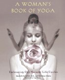 A Woman's Book of Yoga (eBook, ePUB)