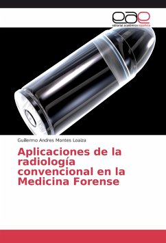 Aplicaciones de la radiología convencional en la Medicina Forense