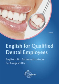 English for Qualified Dental Employees - Bendix, Heinz