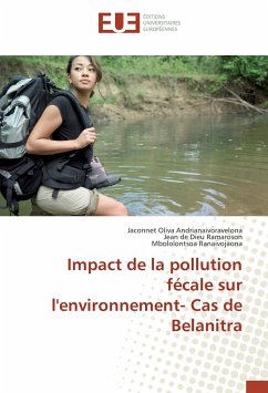 Impact de la pollution fécale sur l'environnement- Cas de Belanitra - Andrianaivoravelona, Jaconnet Oliva;Ramaroson, Jean de Dieu;Ranaivojaona, Mbololontsoa