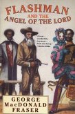 Flashman and the Angel of the Lord (eBook, ePUB)