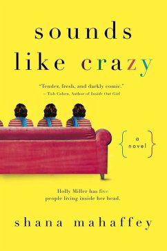 Sounds Like Crazy (eBook, ePUB) - Mahaffey, Shana