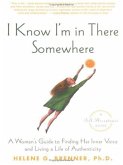 I Know I'm In There Somewhere (eBook, ePUB)