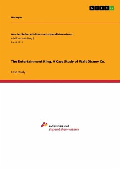 The Entertainment King. A Case Study of Walt Disney Co. - Anonym