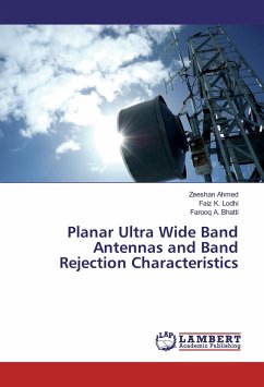 Planar Ultra Wide Band Antennas and Band Rejection Characteristics - Ahmed, Zeeshan;Lodhi, Faiz K.;Bhatti, Farooq A.