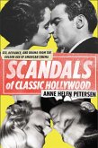 Scandals of Classic Hollywood (eBook, ePUB)