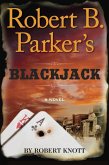 Robert B. Parker's Blackjack (eBook, ePUB)