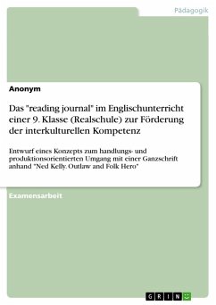 Das &quote;reading journal&quote; im Englischunterricht einer 9. Klasse (Realschule) zur Förderung der interkulturellen Kompetenz