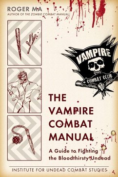 The Vampire Combat Manual (eBook, ePUB) - Ma, Roger