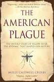 The American Plague (eBook, ePUB)