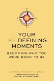 Your Redefining Moments (eBook, ePUB)