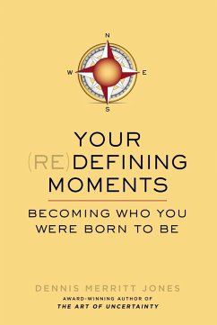 Your Redefining Moments (eBook, ePUB) - Jones, Dennis Merritt