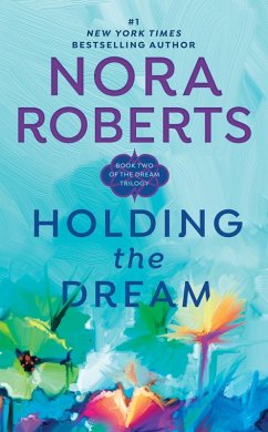 Holding the Dream (eBook, ePUB) - Roberts, Nora