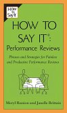 How To Say It Performance Reviews (eBook, ePUB)